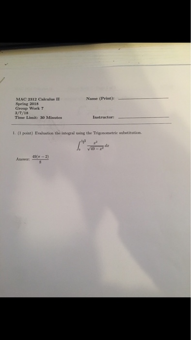 Solved Name (Print): MAC 2312 Calculus II Spring 2018 Group | Chegg.com