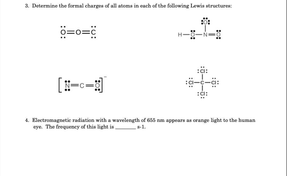 Solved 3 Determine The Formal Charges Of All Atoms In Ea Chegg Com