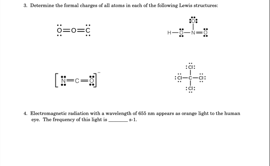 3 Determine The Formal Charges Of All Atoms In Each Chegg Com