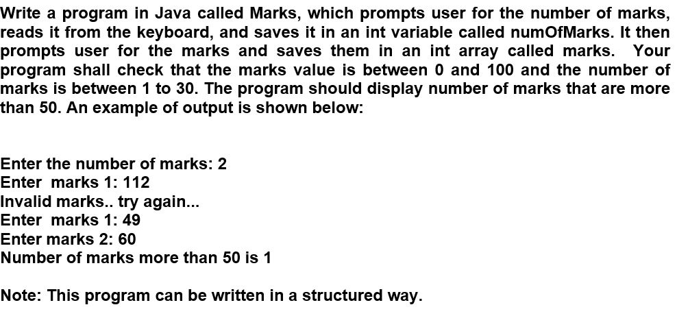 Solved Write a program in Java called Marks, which prompts | Chegg.com