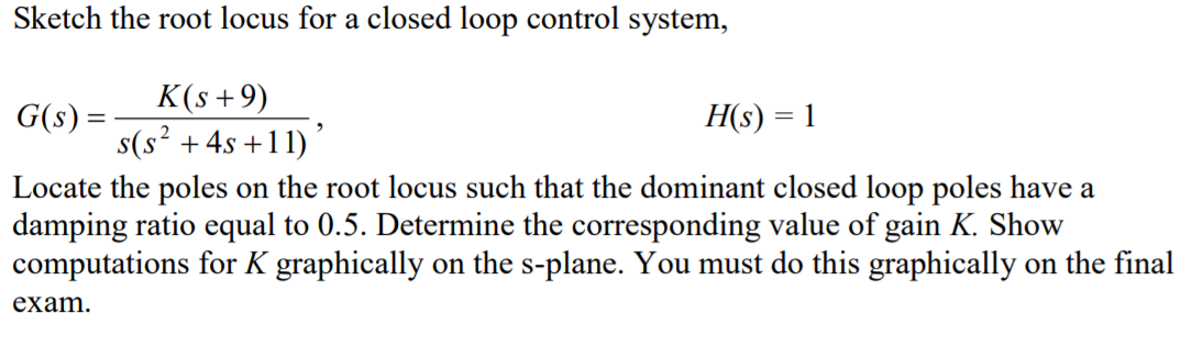 Solved Sketch the root locus for a closed loop control | Chegg.com