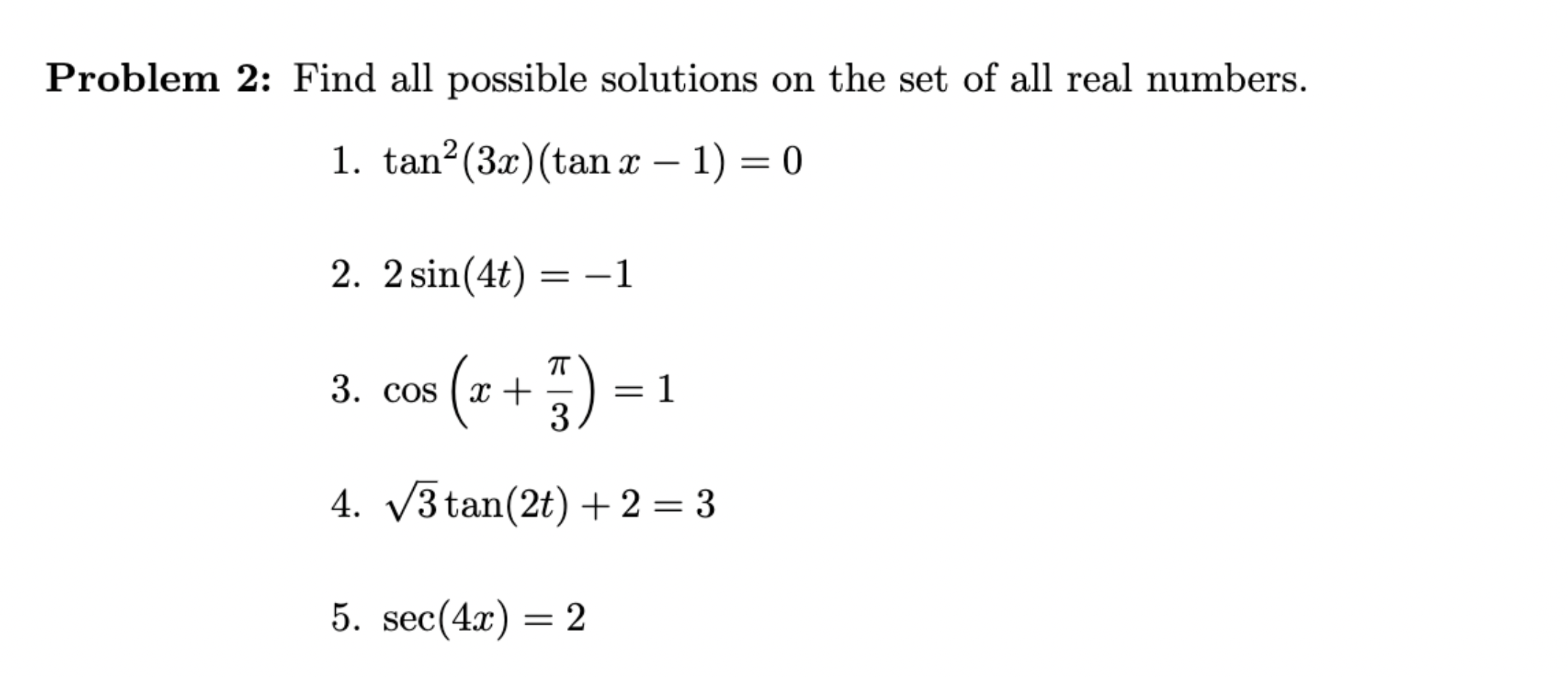 Solved roblem 2: Find all possible solutions on the set of | Chegg.com