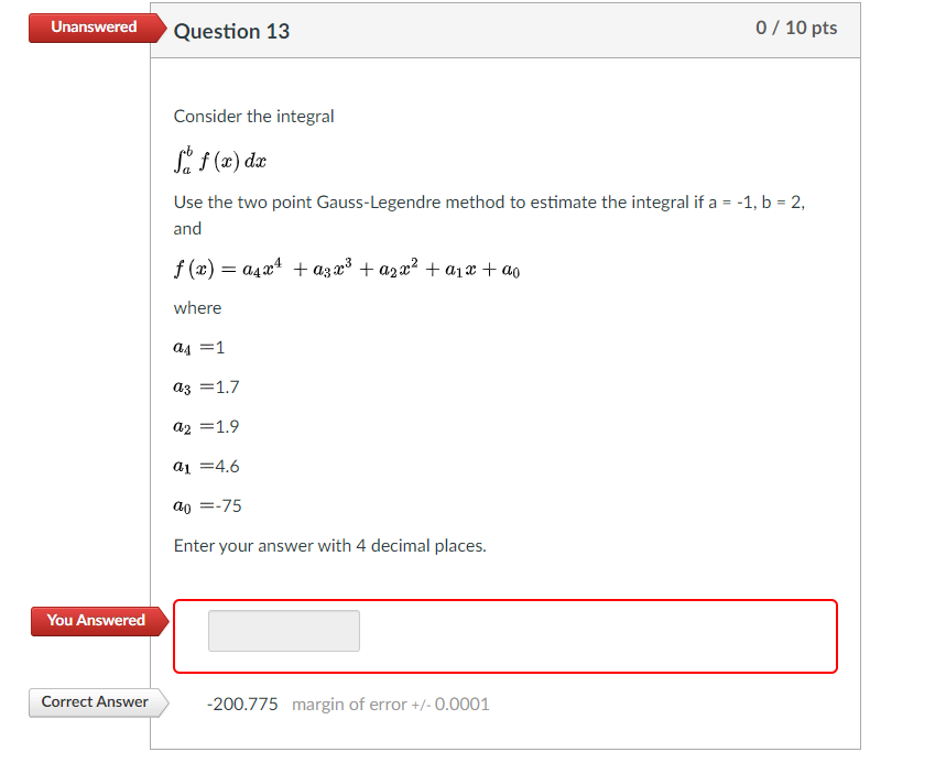 Solved Unanswered Question 13 0 / 10 pts Consider the | Chegg.com