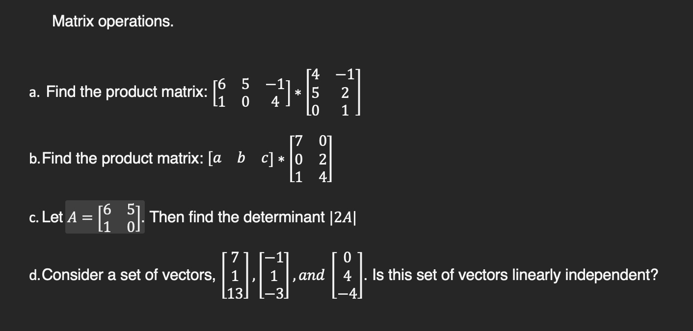 Solved Matrix operations.a. ﻿Find the product matrix: | Chegg.com