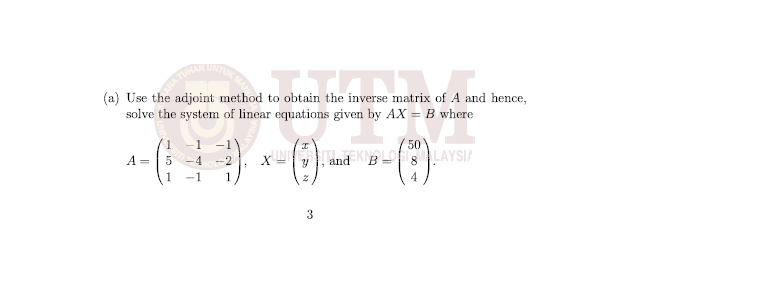 Solved TURE (a) Use the adjoint method to obtain the inverse | Chegg.com