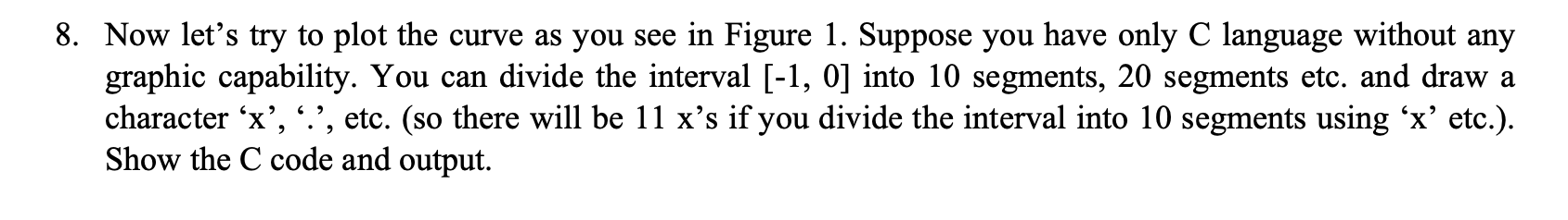 Solved Figure 1.8. Now let's try to plot the curve as you | Chegg.com