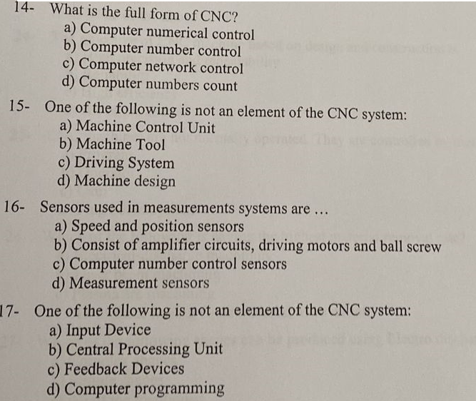 Solved 14 What is the full form of CNC? a) Computer