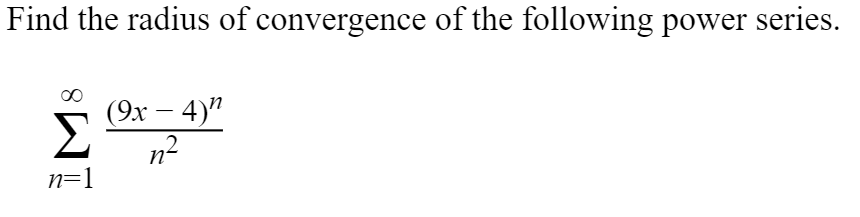 solved-find-the-radius-of-convergence-of-the-following-power-chegg