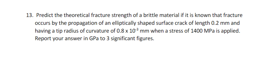 Solved 3. Predict the theoretical fracture strength of a | Chegg.com