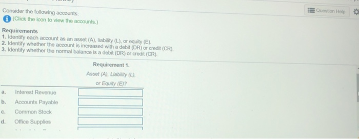 Solved For each account, identify if the change would be | Chegg.com