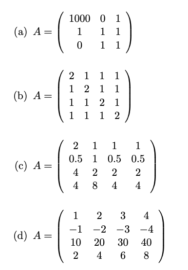 Solved For each of the 4 square matrices below, utilize the | Chegg.com