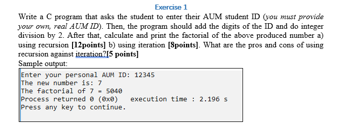 Solved Exercise 1 Write a C program that asks the student to | Chegg.com