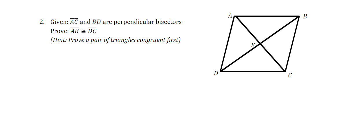 Solved 2. Given: AC and BD are perpendicular bisectors | Chegg.com