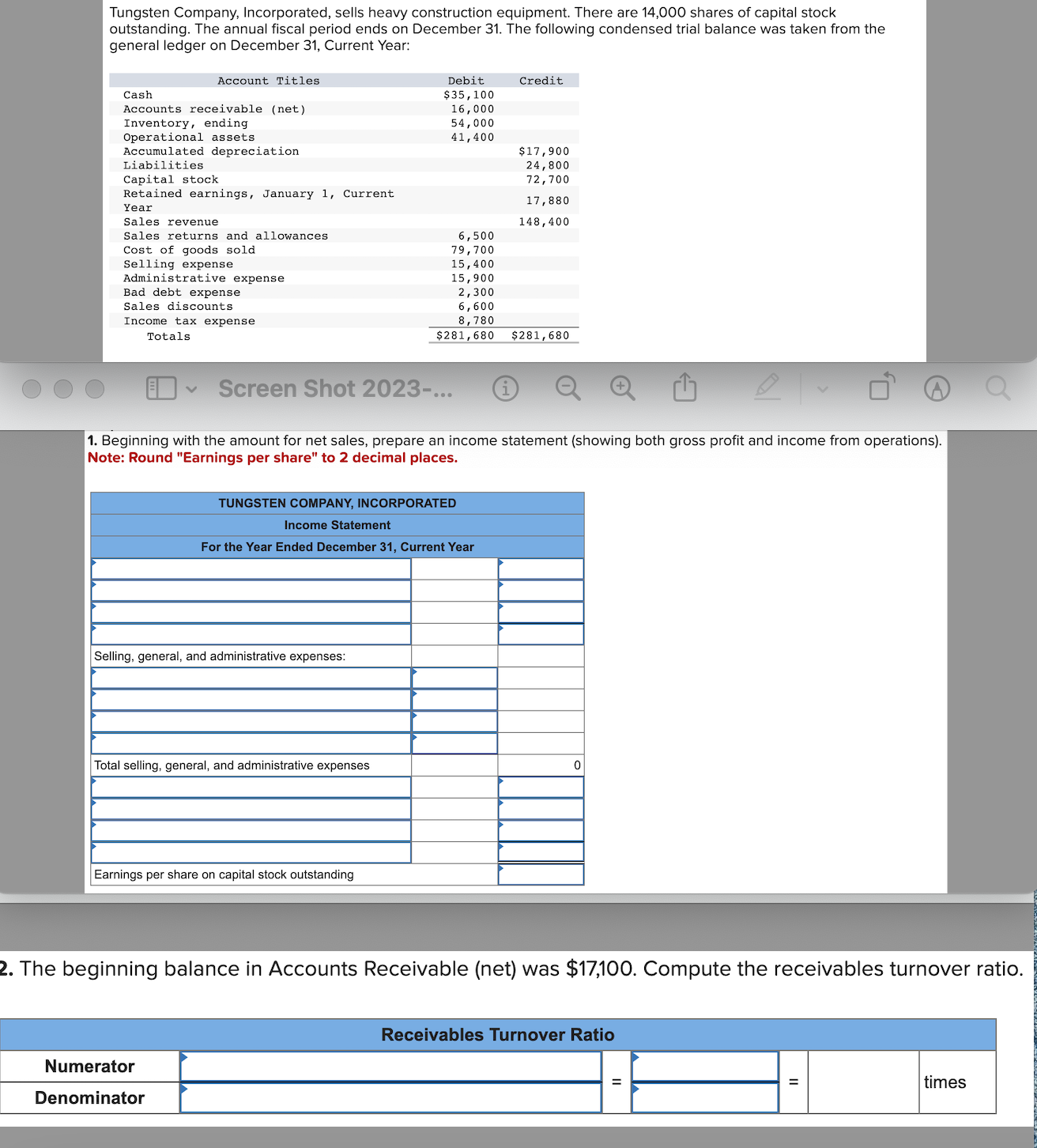 Solved Tungsten Company, Incorporated, sells heavy