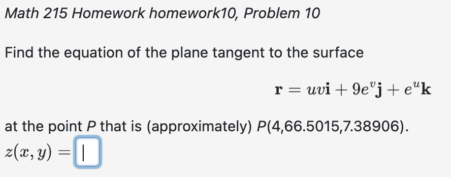 Solved Math 215 Homework homework10, Problem 10 Find the | Chegg.com