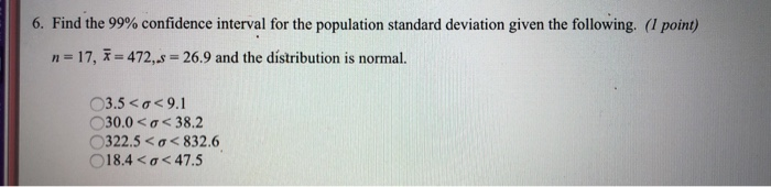 Solved 6. Find the 99% confidence interval for the | Chegg.com