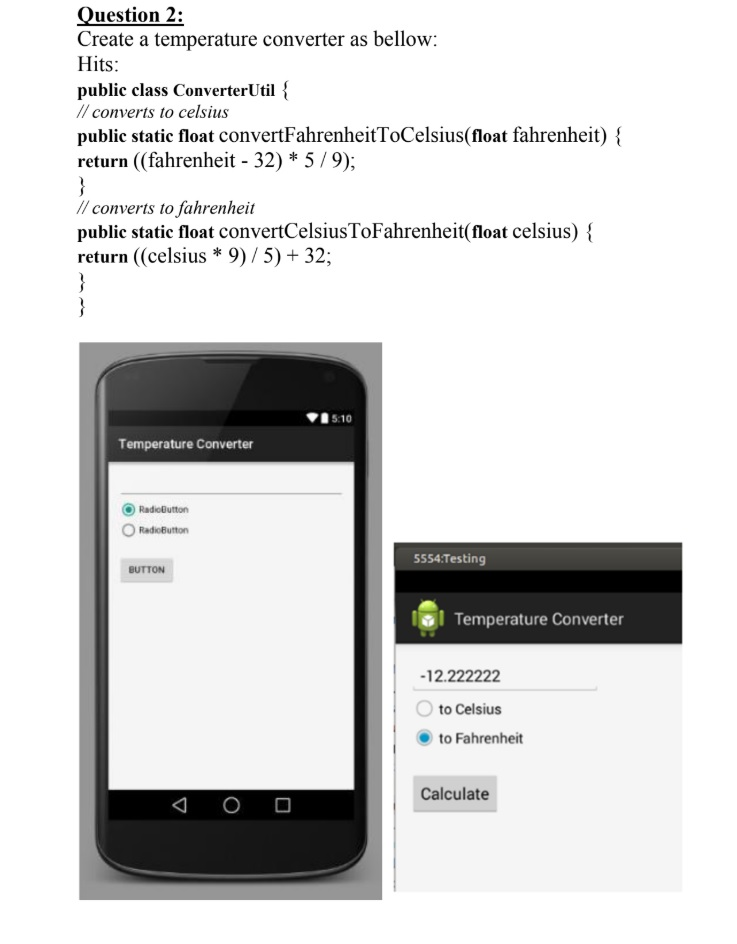 Solved Question 2: Create a temperature converter as bellow: | Chegg.com