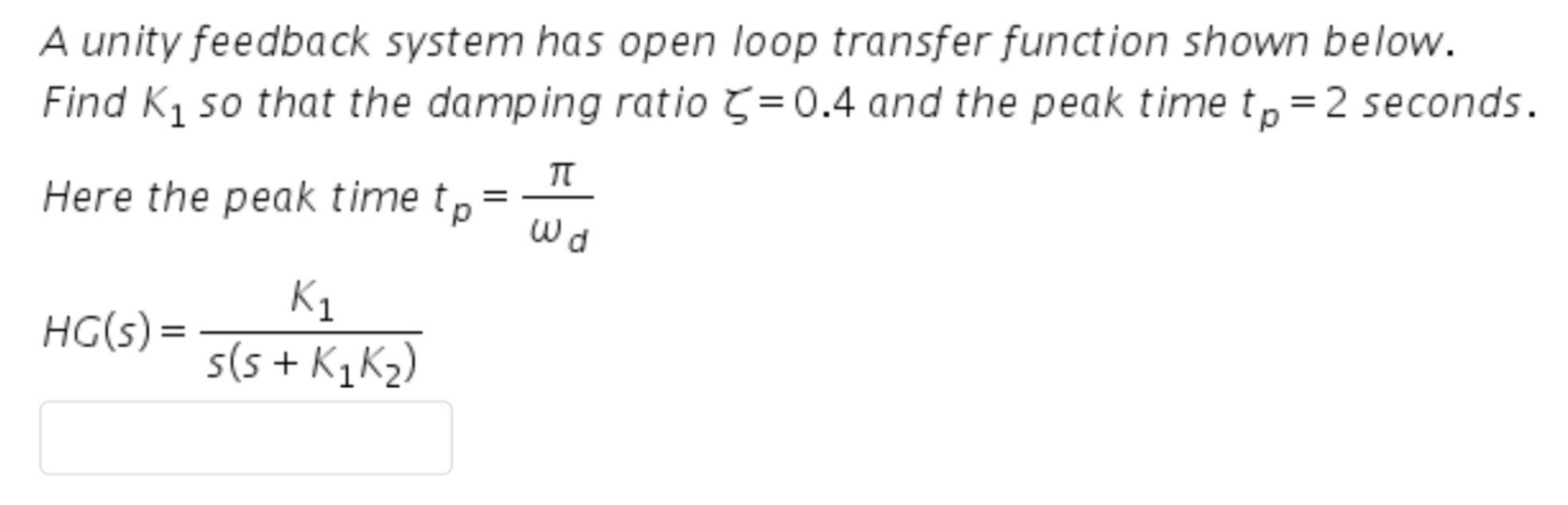 Solved A unity feedback system has open loop transfer | Chegg.com