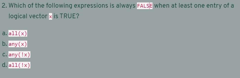 Solved 2. Which of the following expressions is always FALSE | Chegg.com