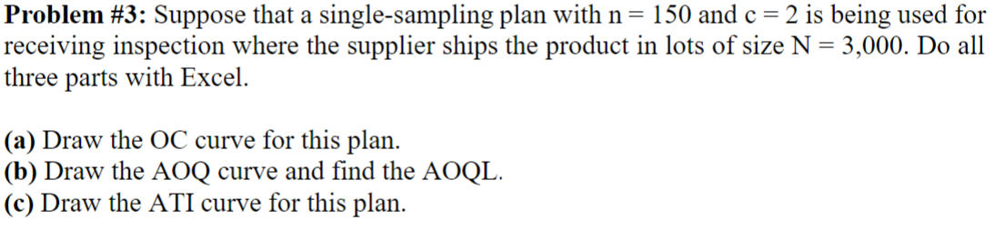 Solved Problem \#3: Suppose that a single-sampling plan with | Chegg.com