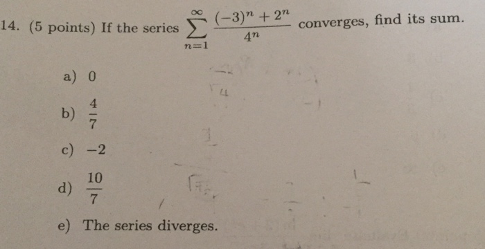 solved-if-the-series-sigma-n-1-infinity-3-n-2-n-4-n-chegg