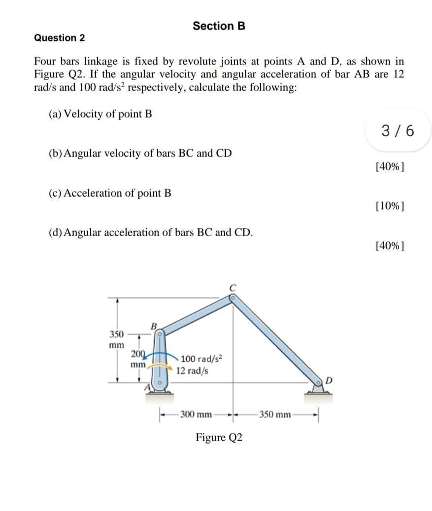 Solved Section B Question 2 Four Bars Linkage Is Fixed By | Chegg.com