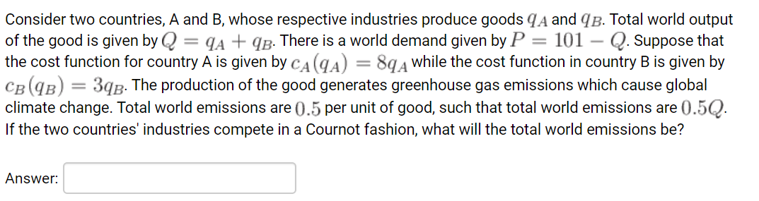 Solved Consider Two Countries, A And B, Whose Respective | Chegg.com