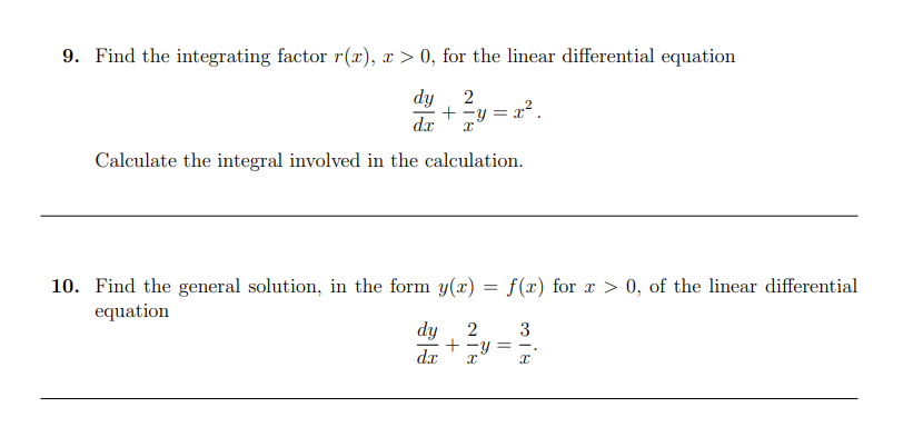 Solved 9. Find the integrating factor r(x),x>0, for the | Chegg.com