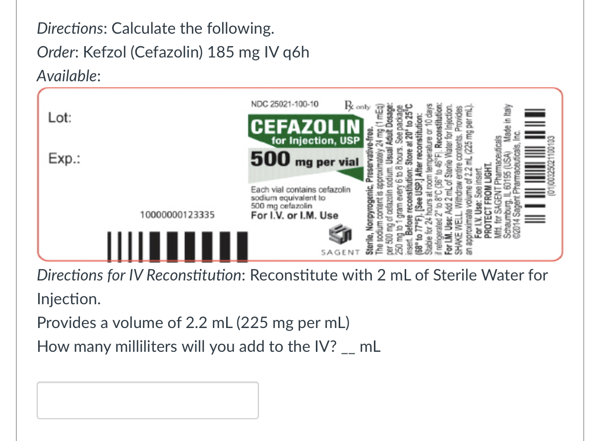 Solved Directions: Calculate the following. Order: Kefzol | Chegg.com