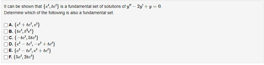 Solved It can be shown that {et, tet} is a fundamental set | Chegg.com