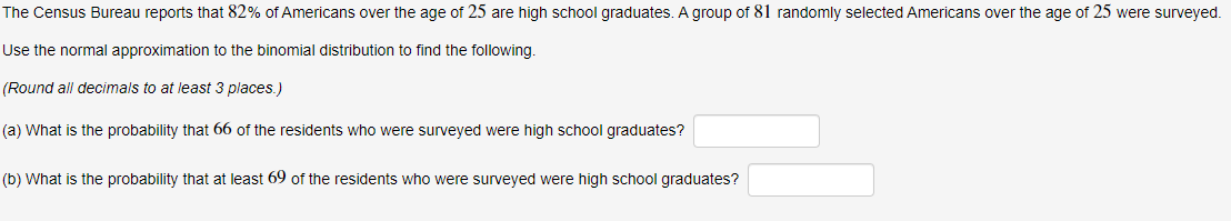 Solved The Census Bureau Reports That 82% Of Americans Over | Chegg.com