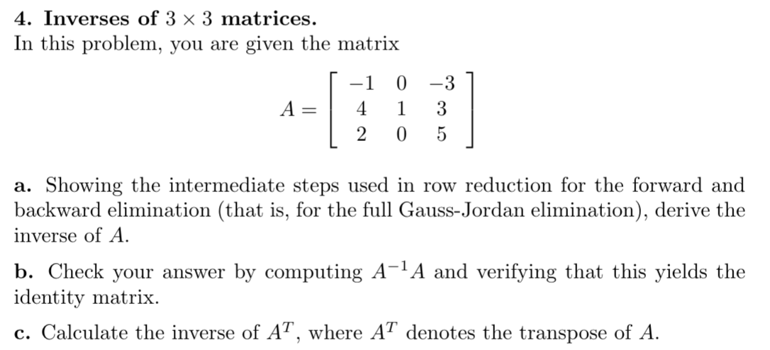 Solved 4. Inverses of 3×3 matrices. In this problem, you are | Chegg.com