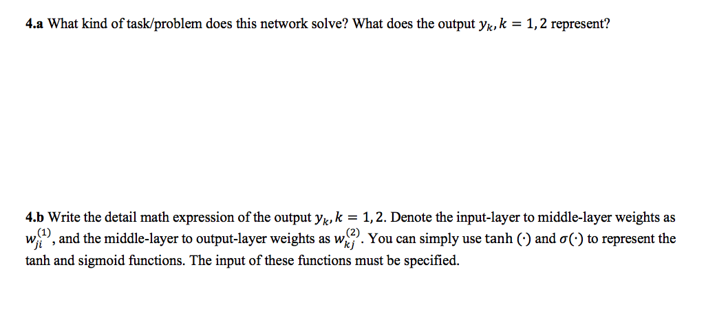 Problem 4 Consider the following neural network | Chegg.com