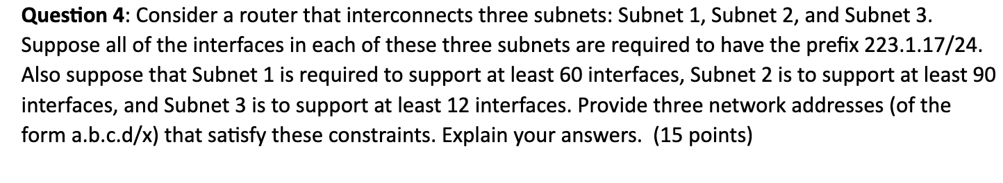 Solved Question 4: Consider a router that interconnects | Chegg.com