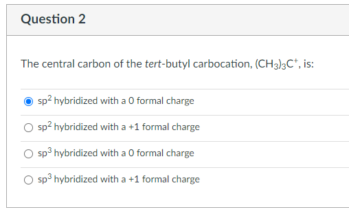 Solved The Central Carbon Of The Tert Butyl Carbocation