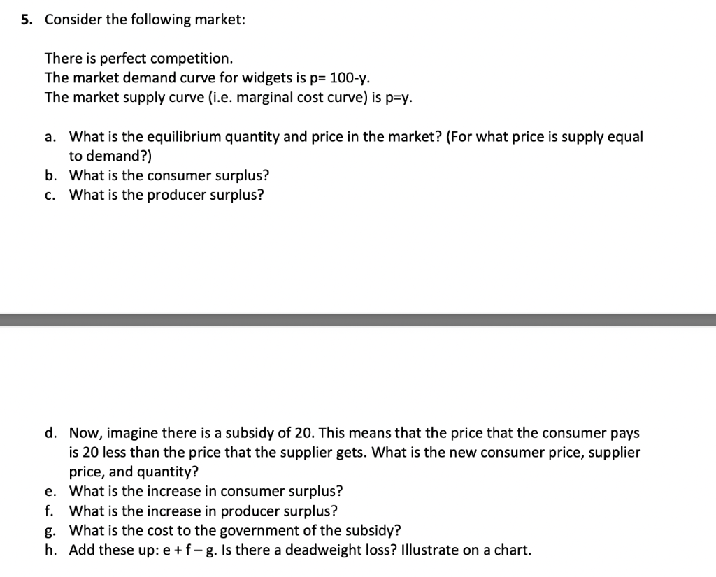 Solved 5. Consider The Following Market: There Is Perfect | Chegg.com