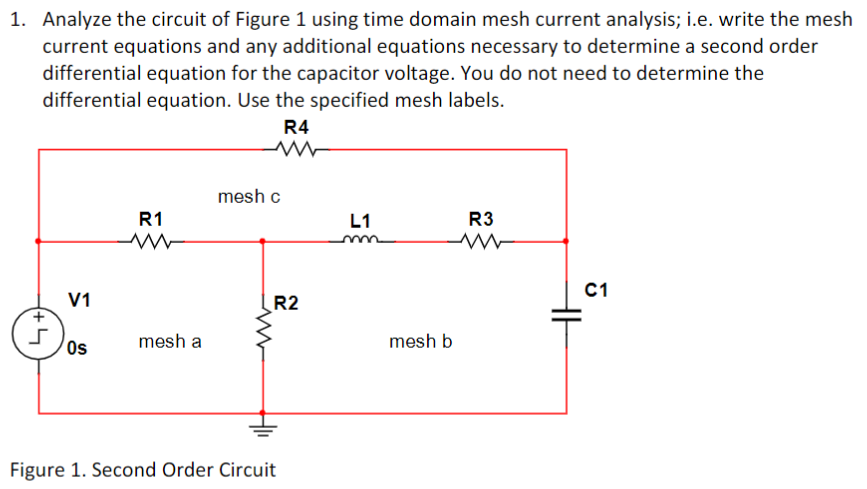 Solved Analyze the circuit of Figure 1 using time domain | Chegg.com