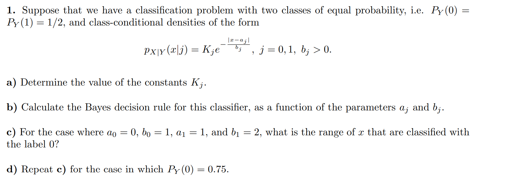 Solved = 1. Suppose that we have a classification problem | Chegg.com