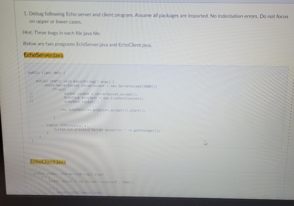 Solved 1. Debug following Echo server and client program. | Chegg.com