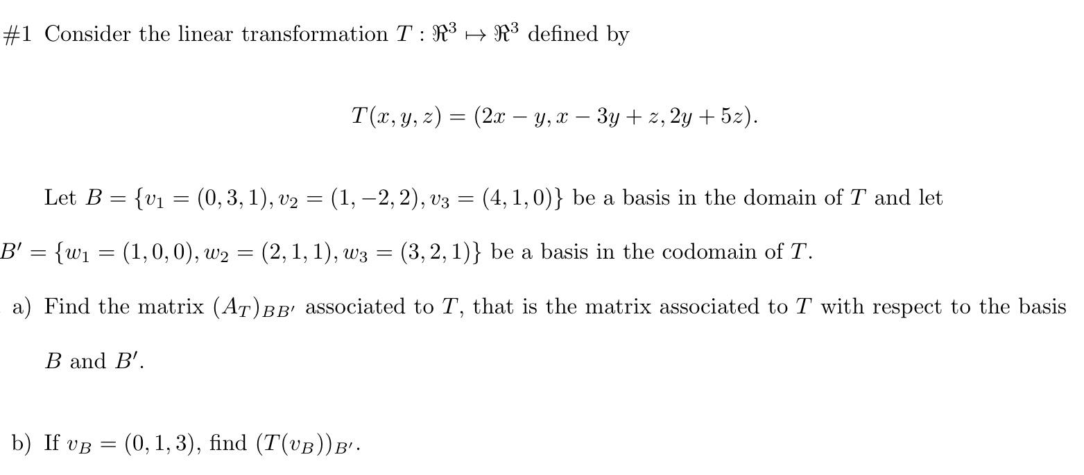 Solved #1 Consider The Linear Transformation T:R3 H R3 | Chegg.com