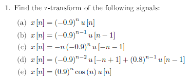 Solved 1. Find The Z-transform Of The Following Signals: (a) | Chegg.com