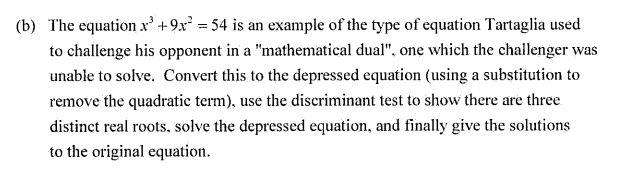 Solved (b) The equation x3+9x2=54 is an example of the type | Chegg.com