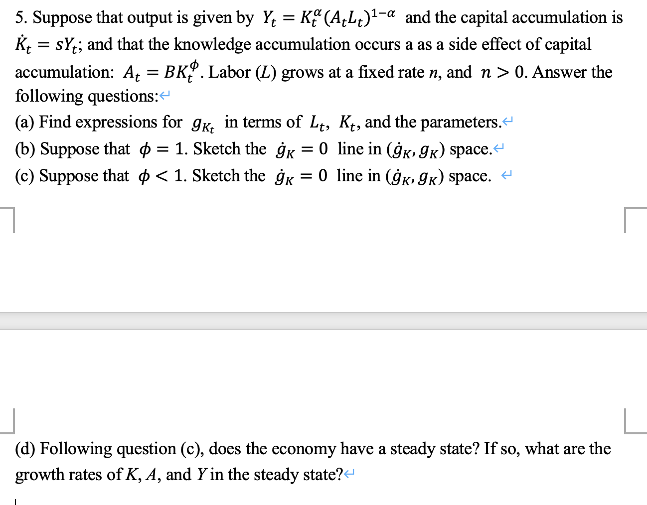 Solved 5 suppose that output is given by yt kt atlt 1 chegg