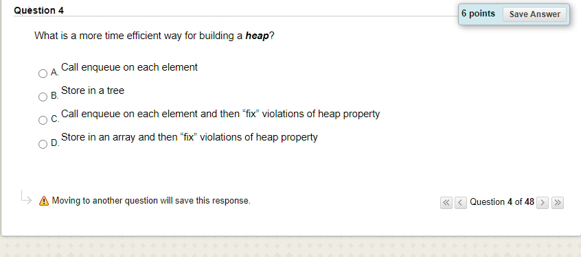 Solved Question 4 6 points Save Answer What is a more time | Chegg.com