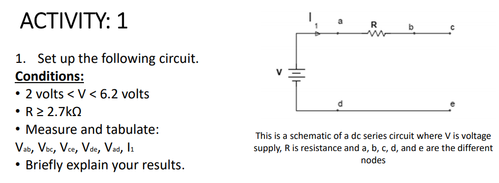 Solved ACTIVITY: 1 1. Set up the following circuit. | Chegg.com