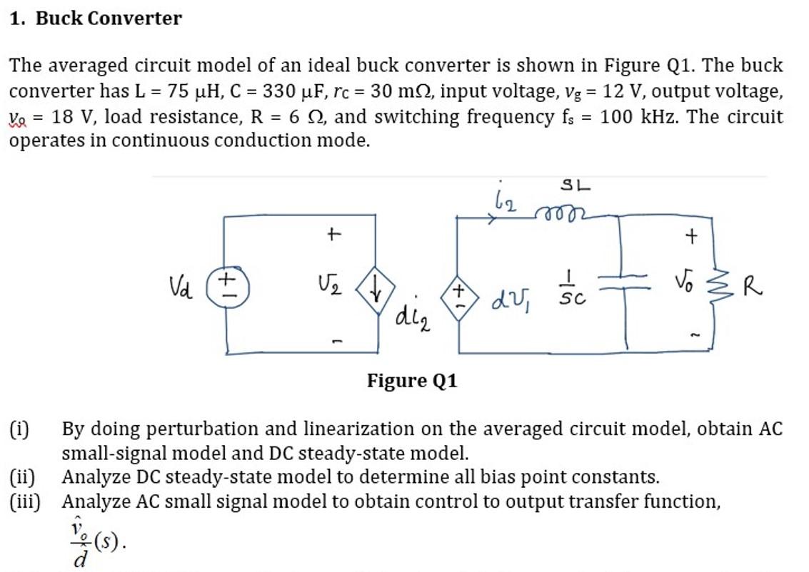 [Solved] 1. Buck Converter The averaged circuit model of