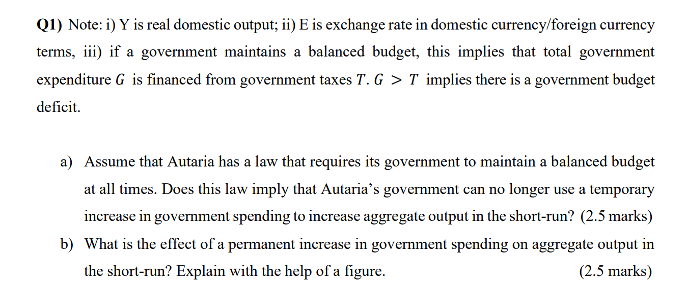 Solved Q1) Note: i) Y is real domestic output; ii) E is