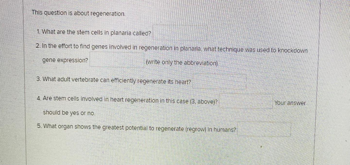 Solved This question is about regeneration 1. What are the