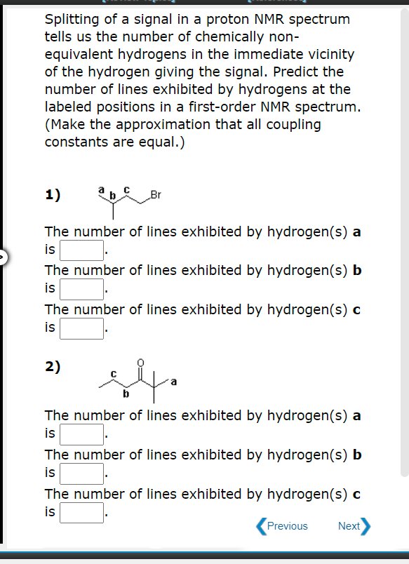 Solved Splitting Of A Signal In A Proton NMR Spectrum Tells | Chegg.com