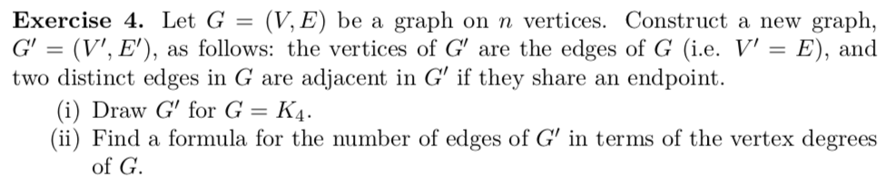 Solved Exercise 4. Let G = (V,E) be a graph on n vertices. | Chegg.com